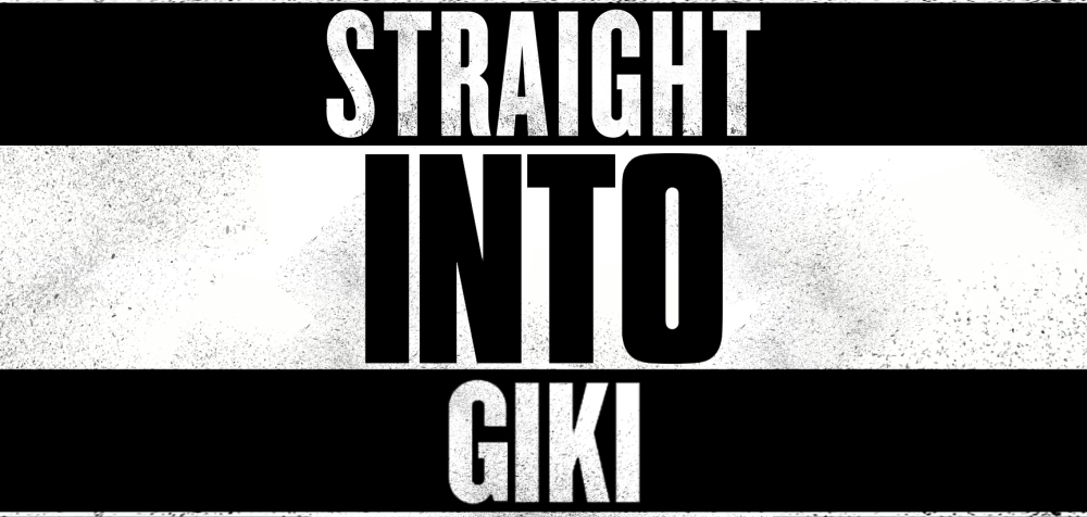 Straight INTO GIKI